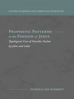 cover image of Prophetic Patterns in the Passion of Jesus